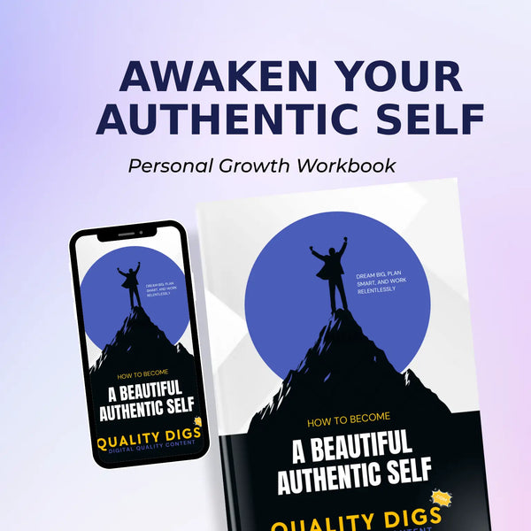 Awaken Your Authentic Self: A Personal Growth Workbook